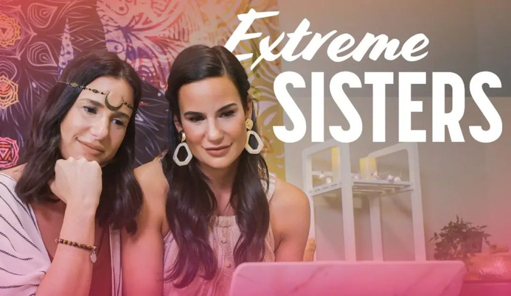 Extreme Sisters Season 2 Returns All About Release Date And Cast